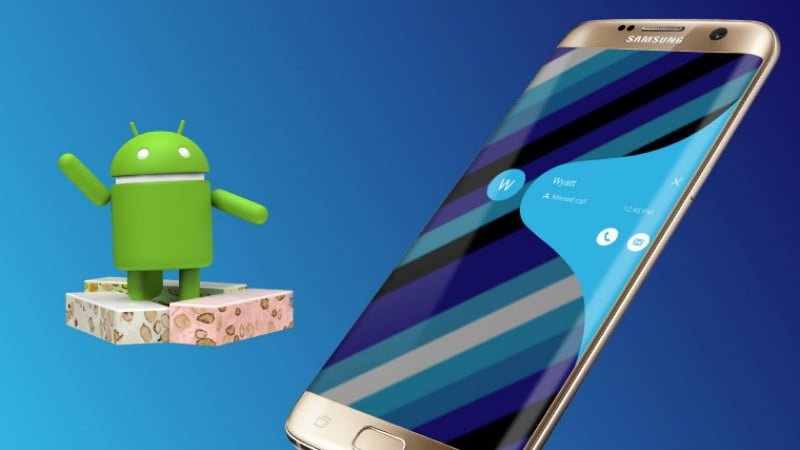 samsung launches android 7 0 nougat preview for galaxy s7 and s7 edge