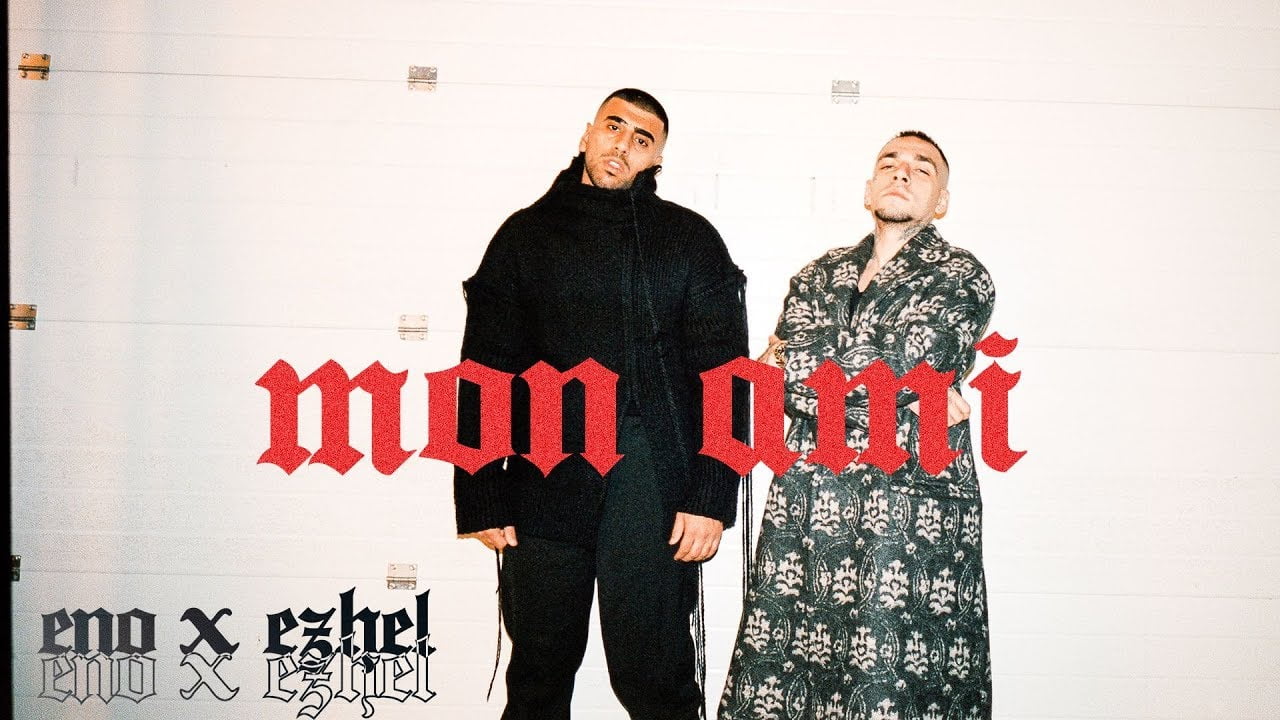 ENO feat EZHEL - Mon Ami