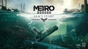 Metro Exodus Sam's Story DLC