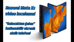 30.000 TL'lik telefonu inceledik! Huawei Mate Xs inceleme! 26 Huawei Mate Xs inceleme