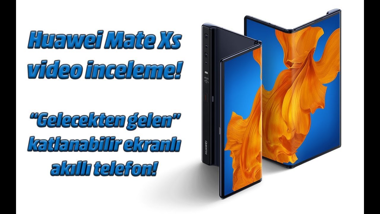 Huawei Mate Xs inceleme