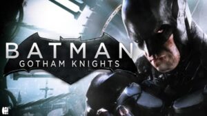 Batman Gotham Knights