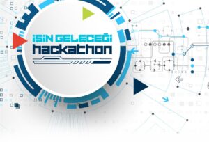 İşin Geleceği  Hackathonu