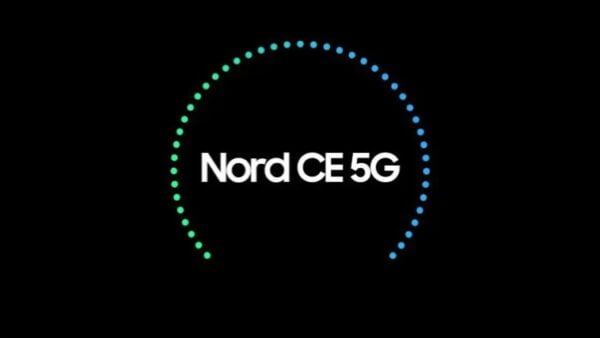 Nord CE 5G belirlenen son isim isim oldu!