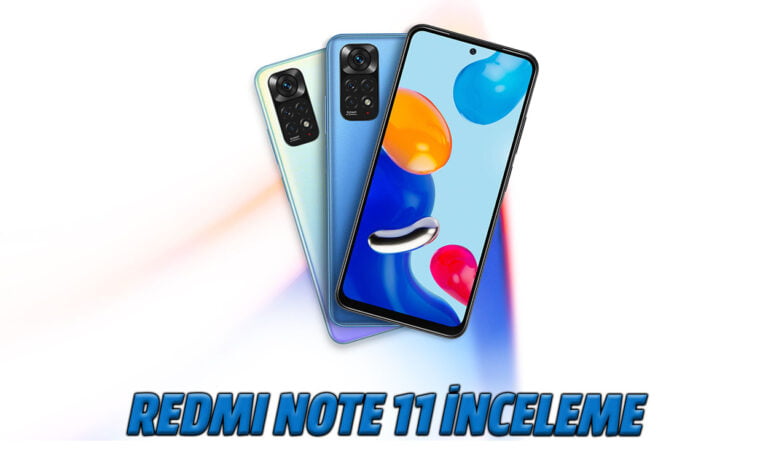 Redmi Note 11 inceleme