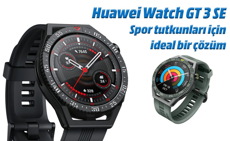 Huawei Watch GT 3 SE akıllı saat: Sportif görüntüsüne önem verenler için!