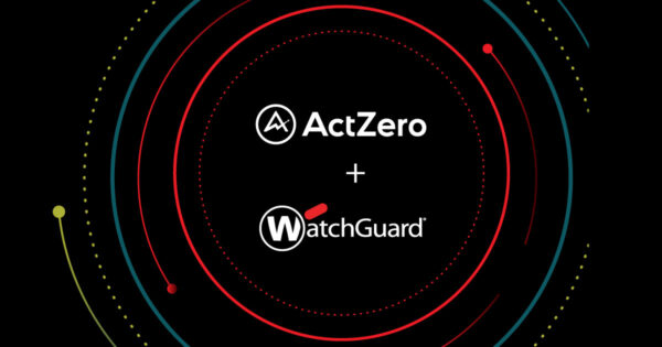 WatchGuard, ActZero'yu Satın Aldı 4 ActZero